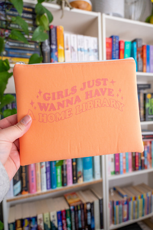Girls Just Wanna Have a Home Library Kindle Sleeve